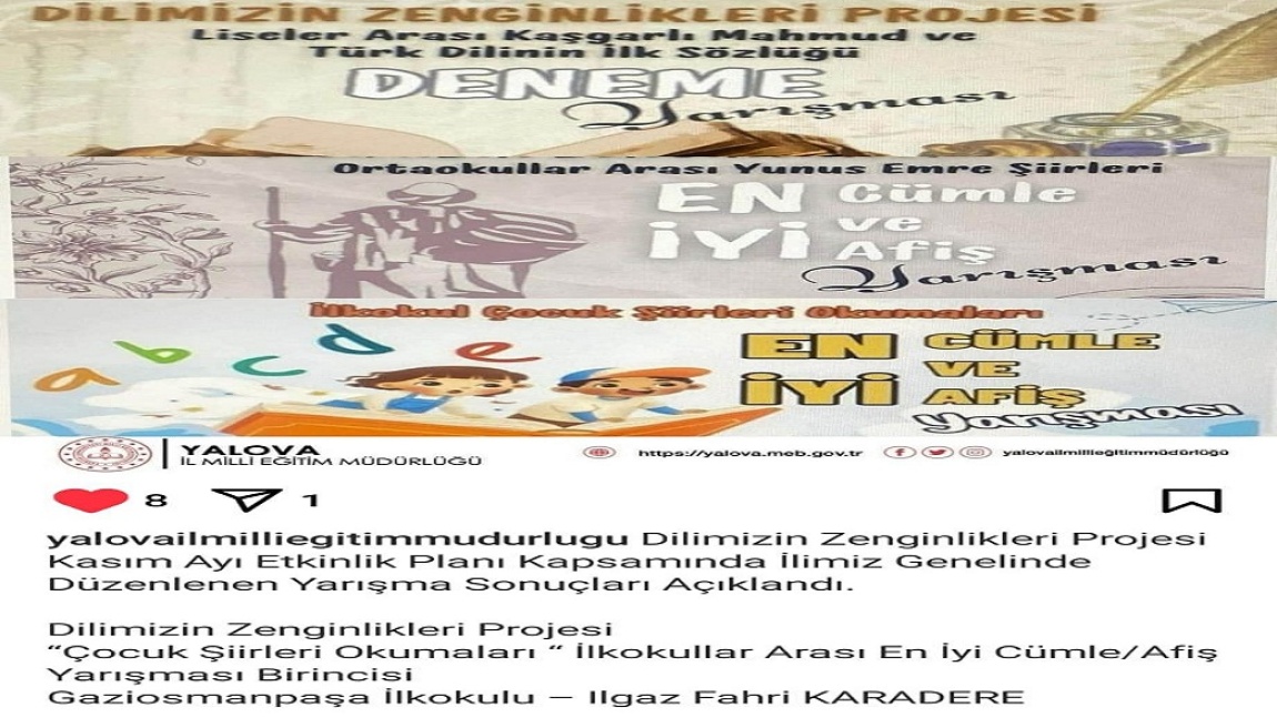 DİLİMİZİN ZENGİNLİKLERİ PROJESİ KASIM AYI ETKİNLİK PLANI KAPSAMINDA İLİMİZ GENELİNDE DÜZENLENEN YARIŞMA SONUÇLARI AÇIKLANDI.